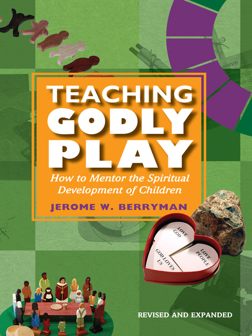 Title details for Teaching Godly Play by Jerome W. Berryman - Available